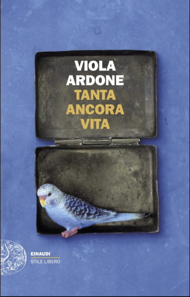 Viola Ardone, Tanta ancora vita